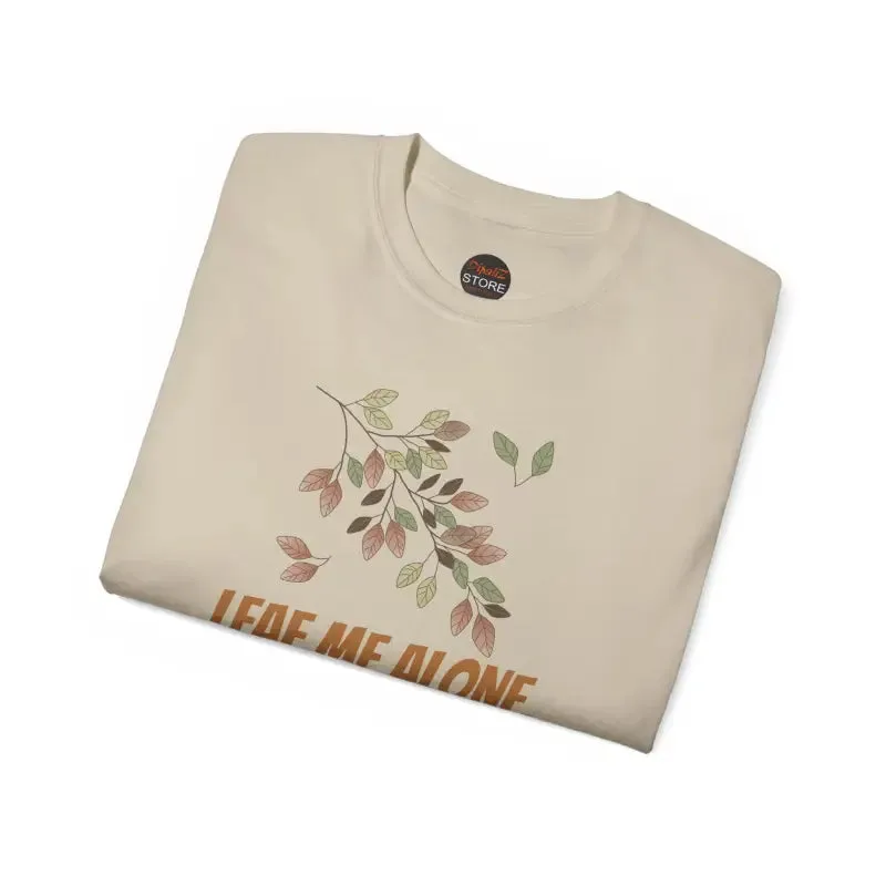 Leaf me Alone Fall Foliage Ultra Cotton Tee