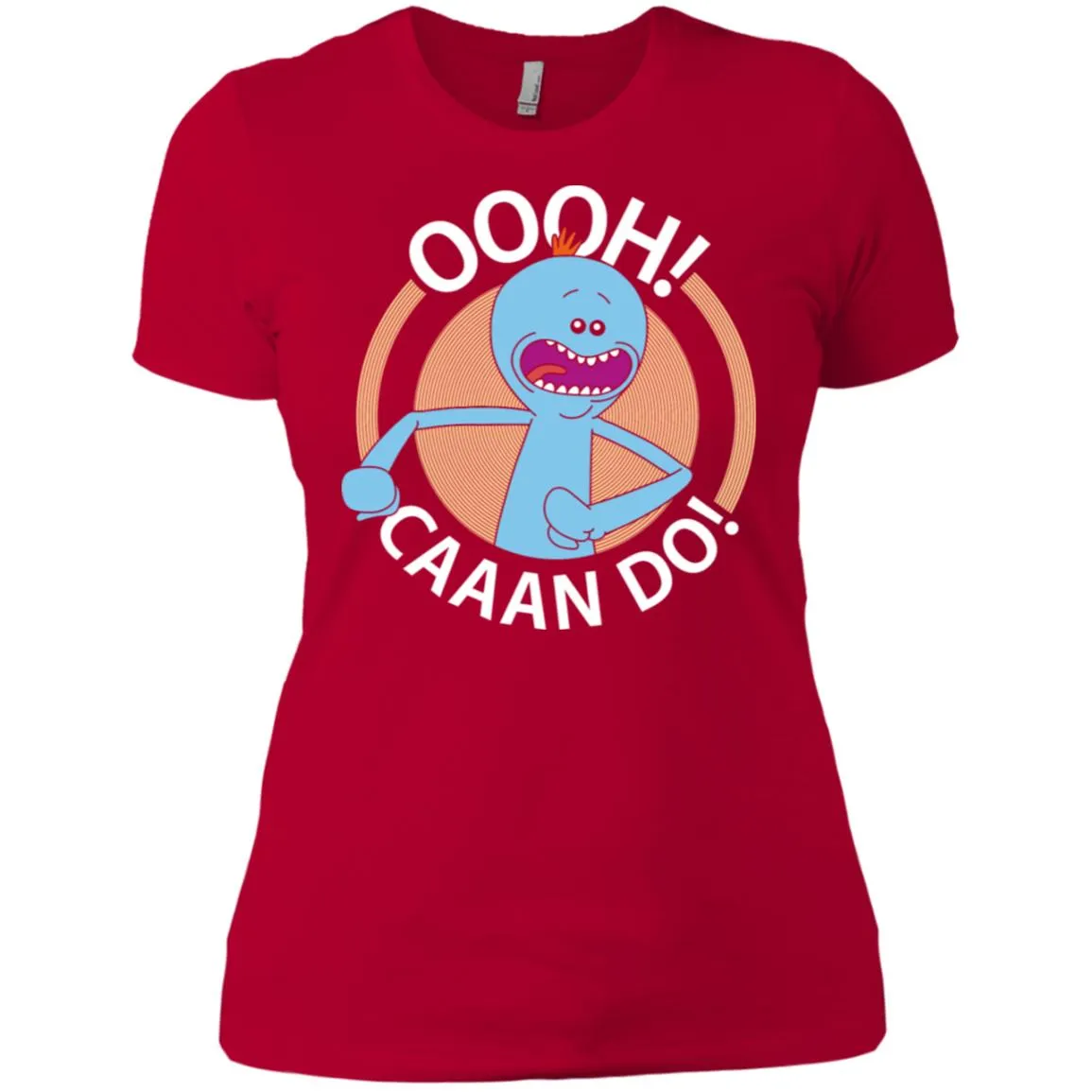 Rick And Morty Mr Meeseeks Oooh Caaan Do Women T-Shirt